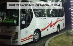 Thuê xe 29 chỗ du lịch tại Quảng Ngãi