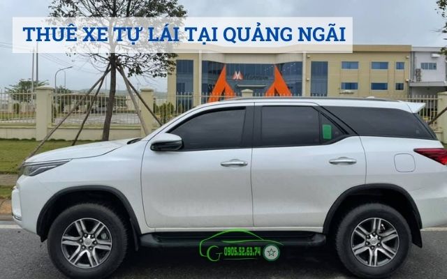 THUÊ XE TỰ LÁI TẠI QUẢNG NGÃI