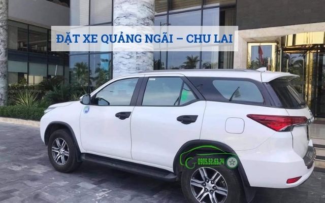 ĐẶT XE QUẢNG NGÃI - CHU LAI