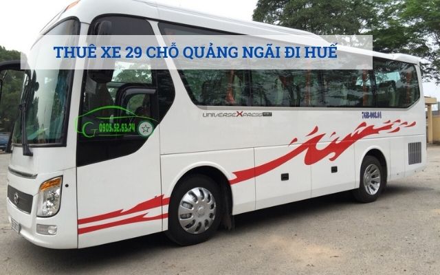 THUÊ XE 29 CHỖ QUẢNG NGÃI ĐI HUẾ