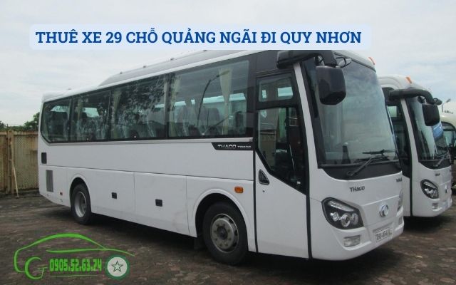 THUÊ XE 29 CHỖ QUẢNG NGÃI ĐI QUY NHƠN