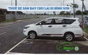 THUÊ XE SÂN BAY CHU LAI ĐI BÌNH SƠN