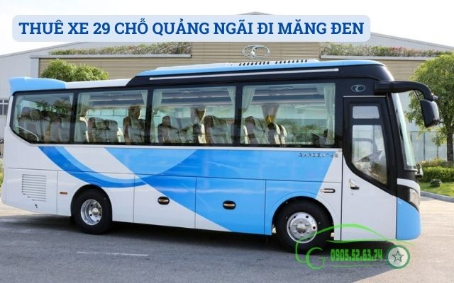 THUÊ XE 29 CHỖ QUẢNG NGÃI ĐI MĂNG ĐEN