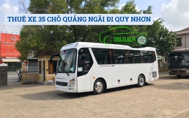 THUÊ XE 35 CHỖ QUẢNG NGÃI ĐI QUY NHƠN