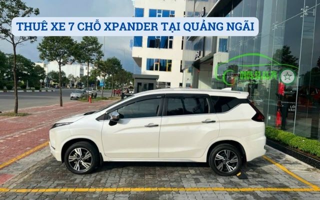 THUÊ XE 7 CHỖ XPANDER TẠI QUẢNG NGÃI