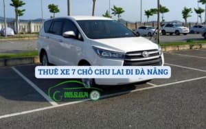 THUÊ XE 7 CHỖ CHU LAI ĐI ĐÀ NẴNG