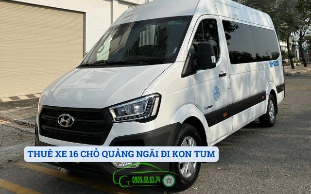 THUÊ XE 16 CHỖ QUẢNG NGÃI ĐI KON TUM